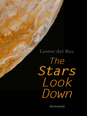 cover image of The Stars Look Down (Illustrated)